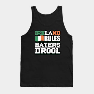 Ireland Rules Haters Drool Nationality T-Shirt Tank Top